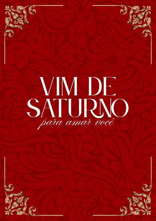 Vim de saturno para amar você