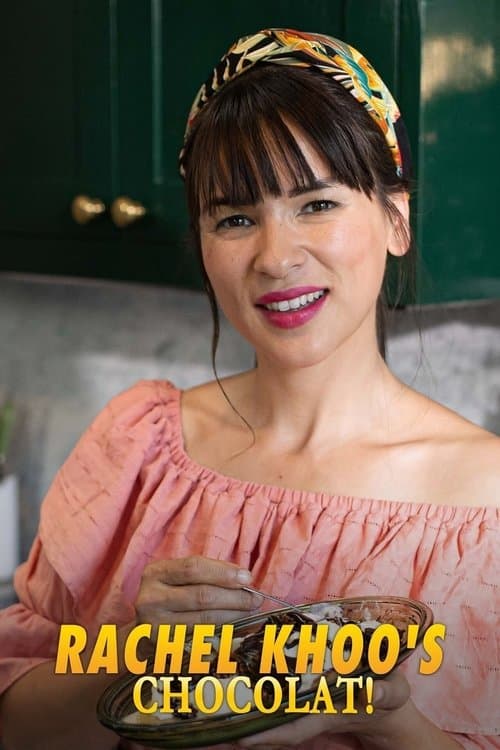 Rachel Khoo's Chocolat!