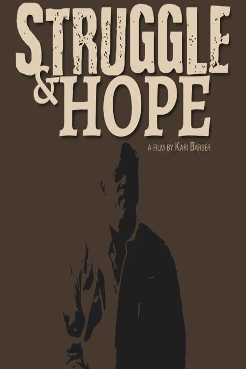 Struggle & Hope