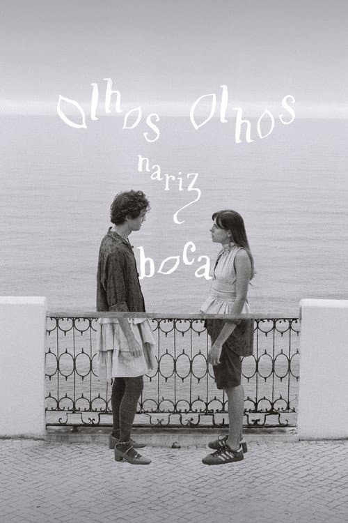 Olhos, Olhos, Nariz, Boca
