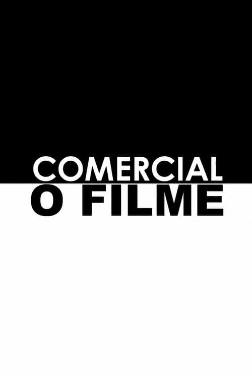 Comercial - O Filme