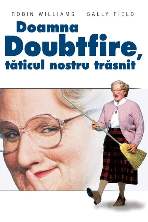 Doamna Doubtfire, tăticul nostru trăsnit