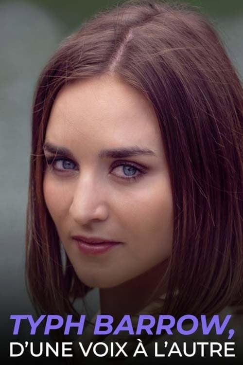 Typh Barrow, d'une voix à l'autre