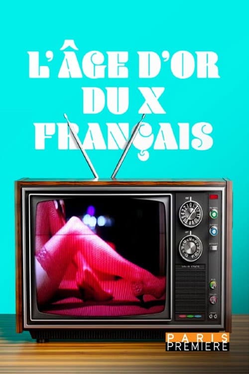 L'Âge d'or du X Français