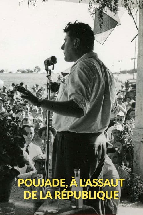 Poujade, à l'assaut de la République