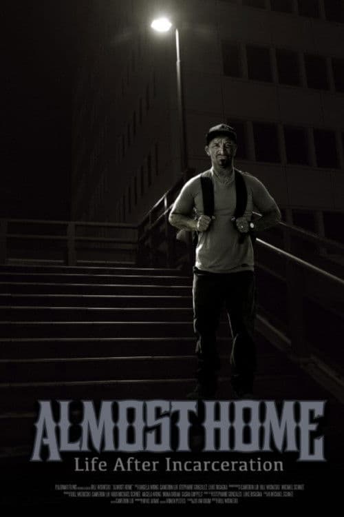 Almost Home: Life After Incarceration