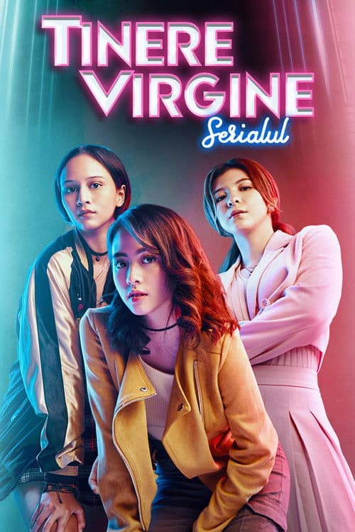 Tinere virgine: Serialul