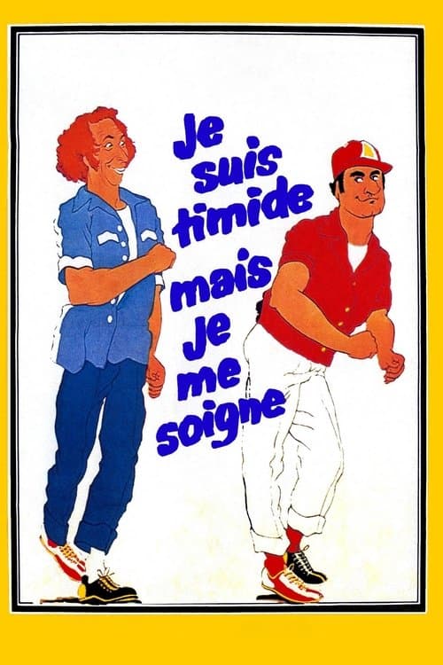 Je suis timide... mais je me soigne