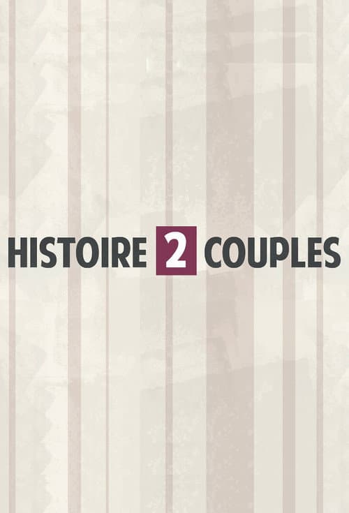 Histoire 2 Couples
