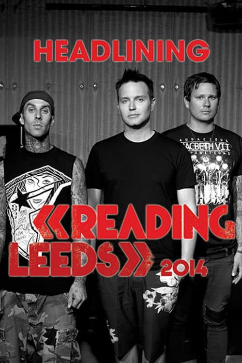 blink-182: Live at Reading Festival