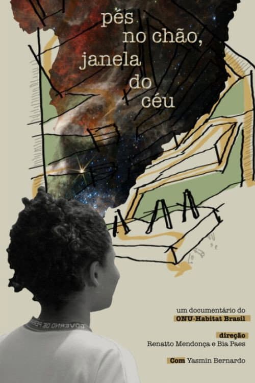 Pés no Chão, Janela do Céu