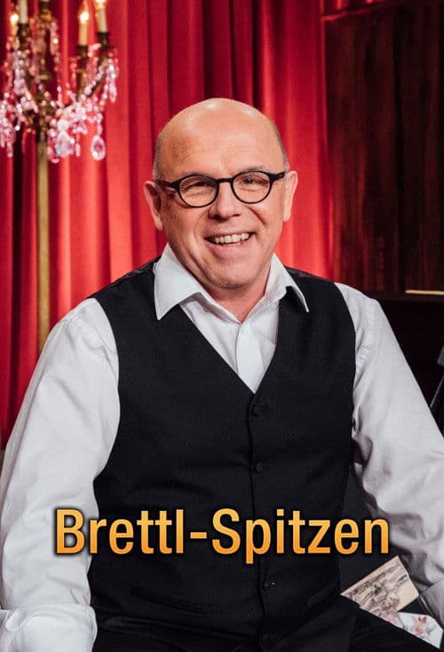 Brettl-Spitzen – Die Volkssänger-Revue