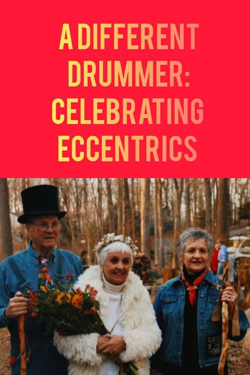 A Different Drummer: Celebrating Eccentrics