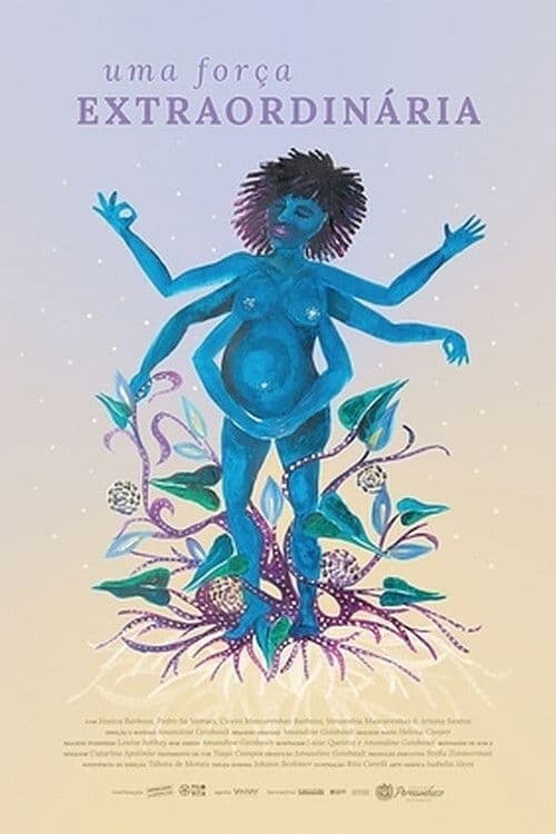 Uma força extraordinária