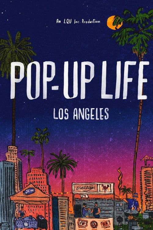 Pop-Up Life: Los Angeles