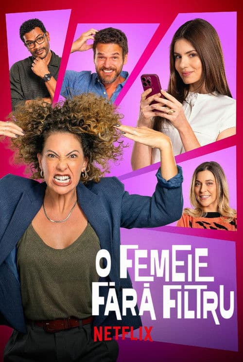 O femeie fără filtru