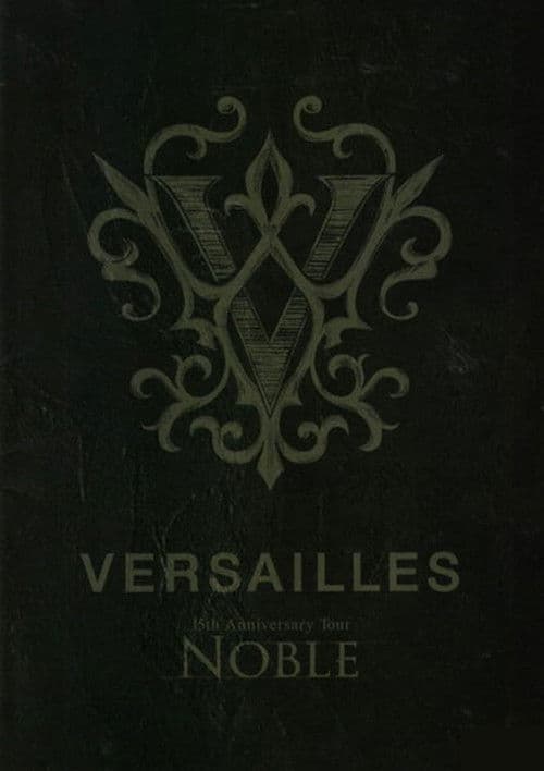 Versailles「15th Anniversary Tour -NOBLE-」