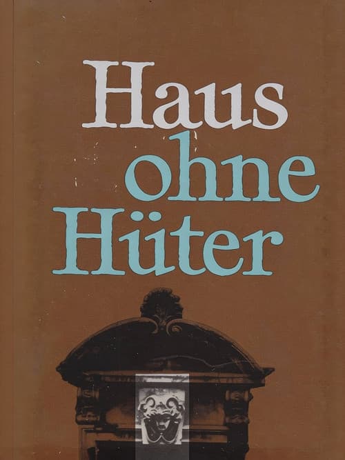 Haus ohne Hüter