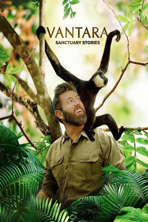 Vantara: Sanctuary Stories