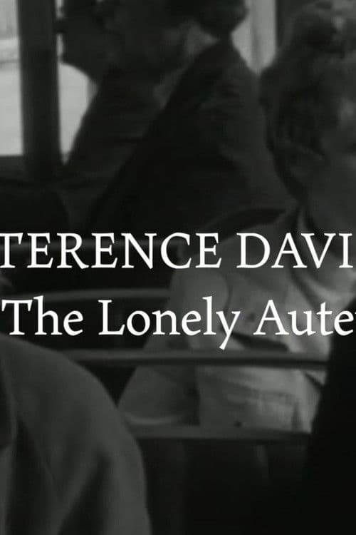 Terence Davies - The Lonely Auteur