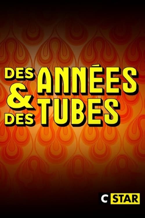 Des années et des tubes