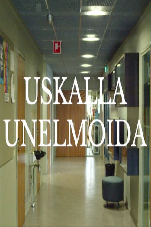 Uskalla unelmoida