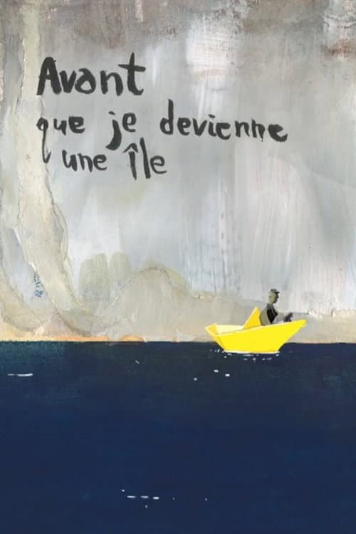 Avant que je devienne une île
