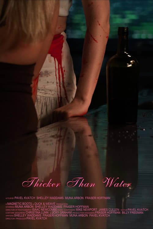 Thicker Than Water