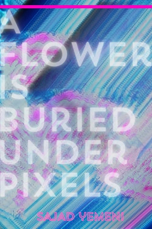 A Flower is buried under pixels