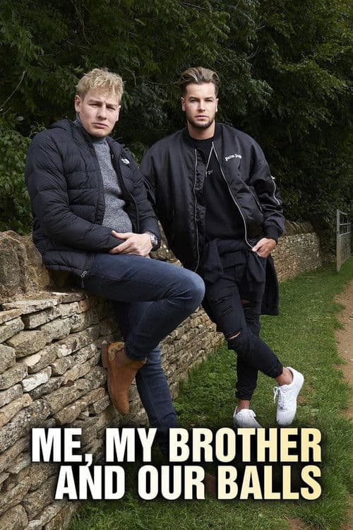 Me, My Brother and our Balls