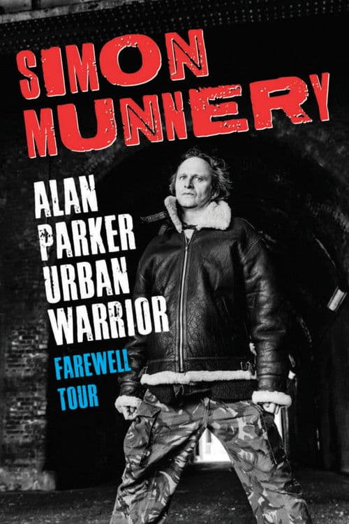 Simon Munnery: Alan Parker - Urban Warrior - The Farewell Tour