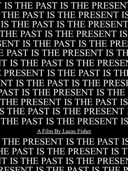 The Past Is The Present