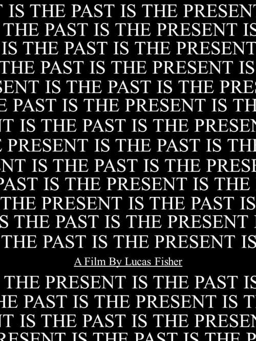 The Past Is The Present