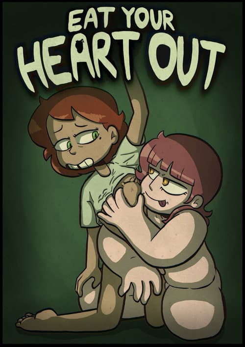 Eat Your Heart Out
