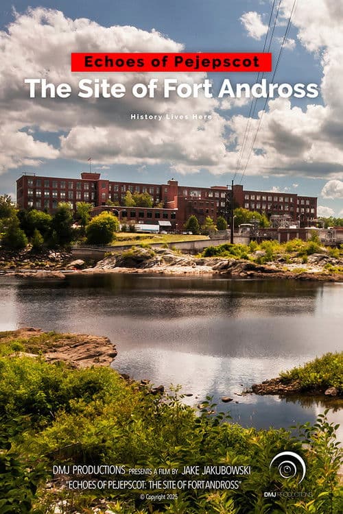 Echoes of Pejepscot: The Site of Fort Andross