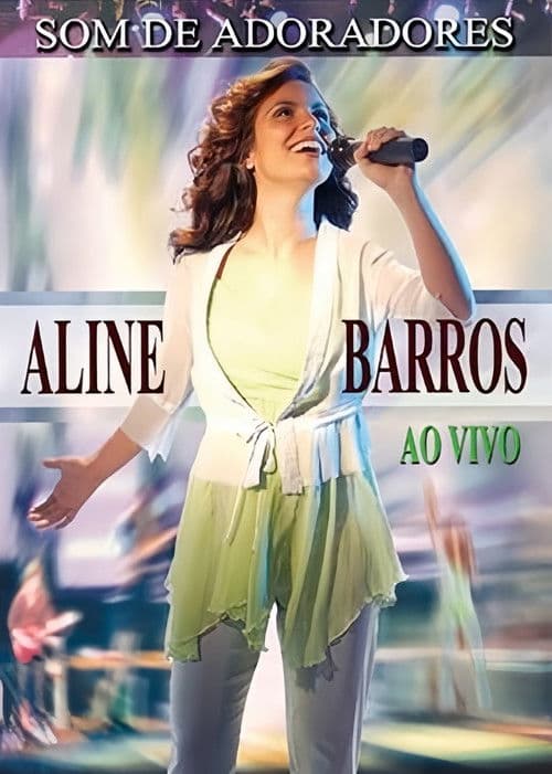 Aline Barros - Som de Adoradores