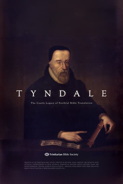 TYNDALE: The Costly Legacy of Faithful Bible Translation