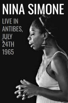 Nina Simone: Live in Antibes - July 24th, 1965