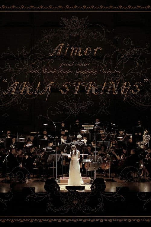 Aimer special concert with スロヴァキア国立放送交響楽団 “ARIA STRINGS"