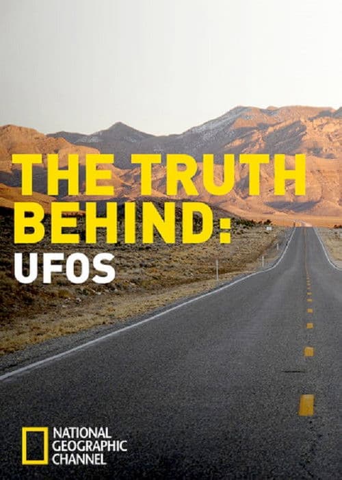 The Truth Behind: UFOs