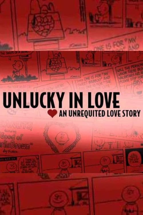 Unlucky in Love: An Unrequited Love Story