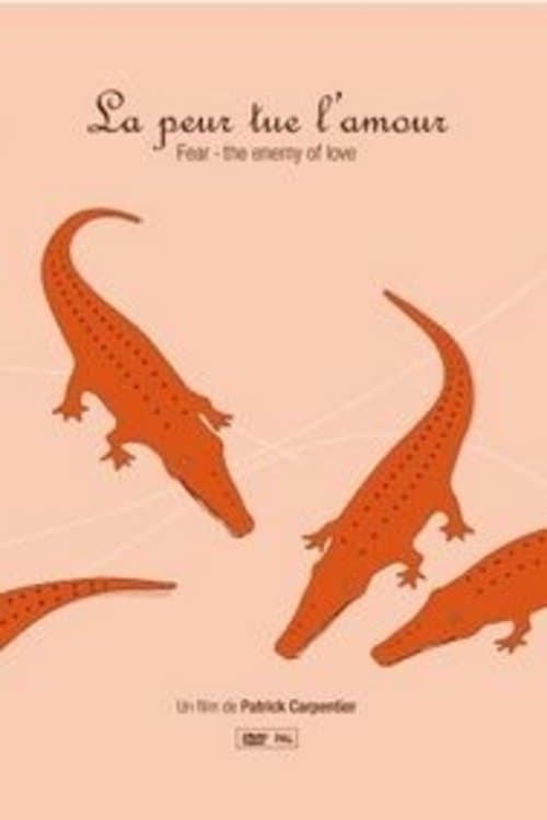 La peur tue l'amour
