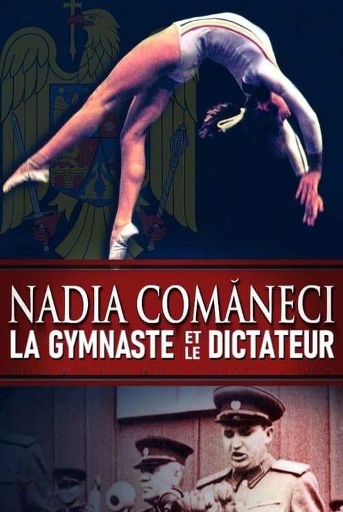 Nadia Comăneci gimnasta şi dictatorul