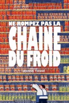 Ne rompez pas la chaîne du froid !