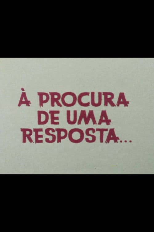 À Procura De Uma Resposta