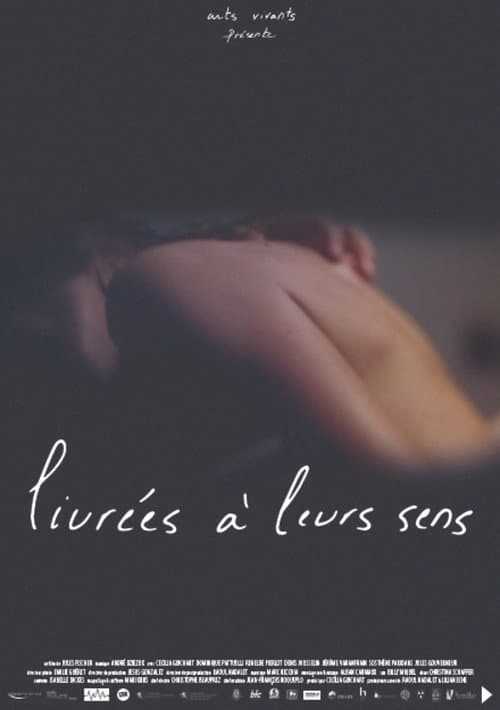 Livrées à leurs sens