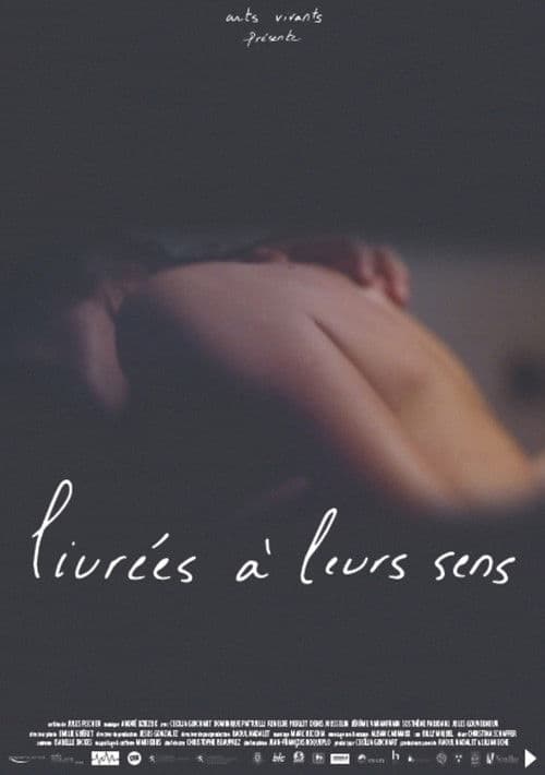 Livrées à leurs sens