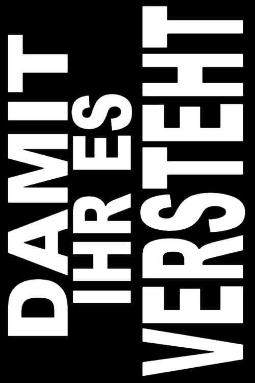 Damit Ihr es versteht