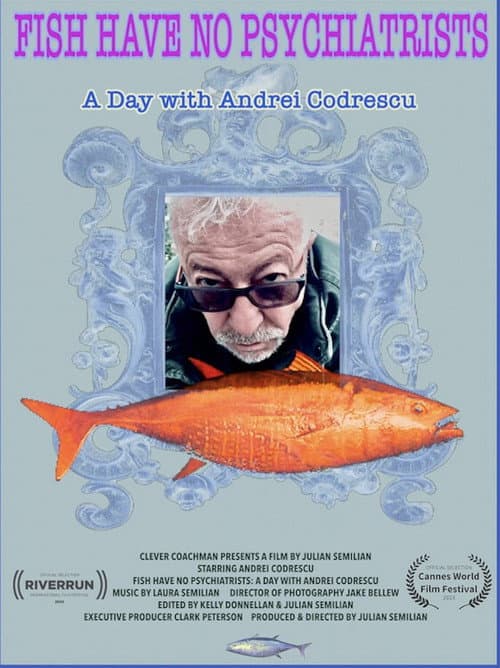 Fish Have No Psychiatrists: A Day with Andrei Codrescu