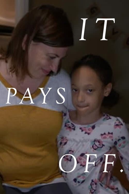 It Pays Off